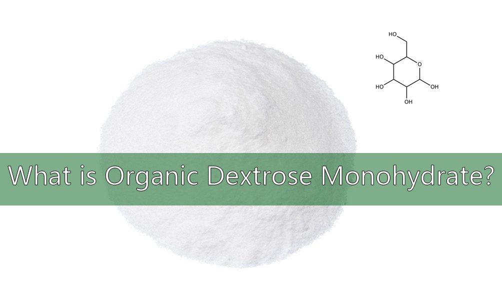 Was ist Bio-Dextrose-Monohydrat? What is Organic Dextrose Monohydrate